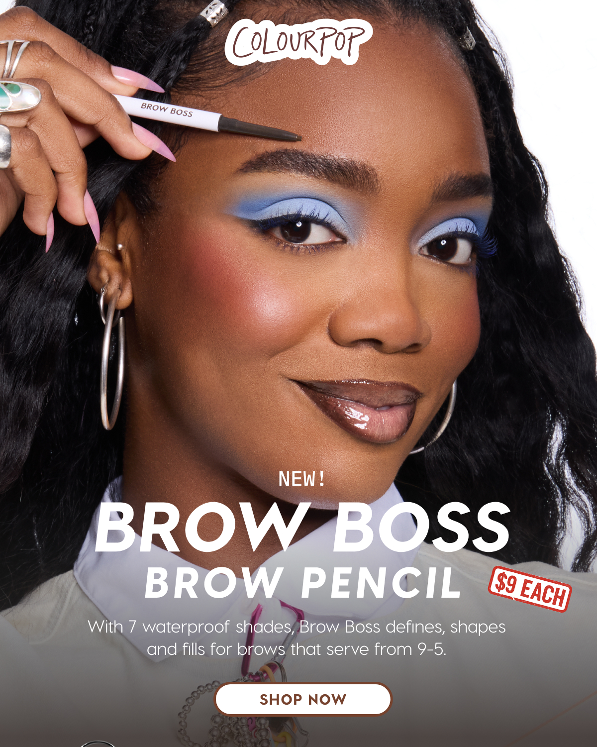 ColourPop | New! Brow Boss Brow Pencil: with 7 waterproof shades, Brow Boss defines, shapes and fills for brows that serve from 9-5. SHOP NOW