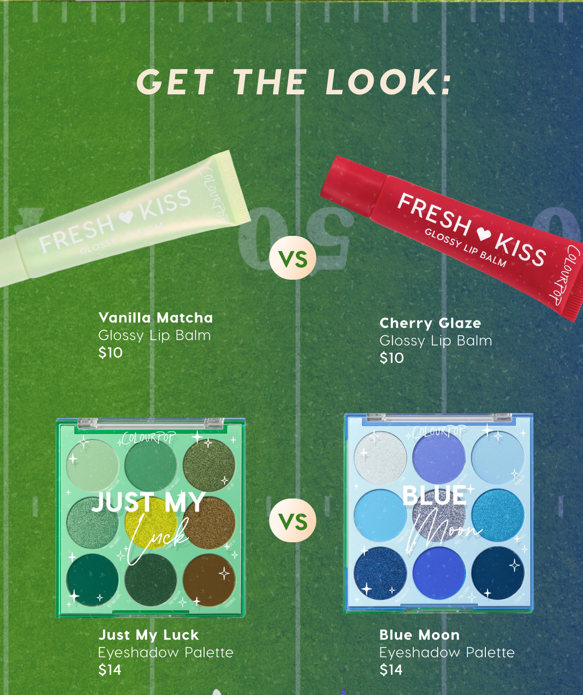 GET THE LOOK: Fresh Kiss Glossy Lip Balm in Vanilla Matcha vs. Cherry Glaze. Just My Luck vs. Blue Moon Eyeshadow Palette.