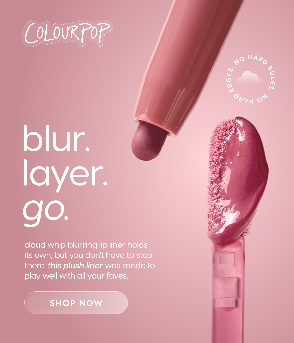 ColourPop | blur. layer. go. shop now