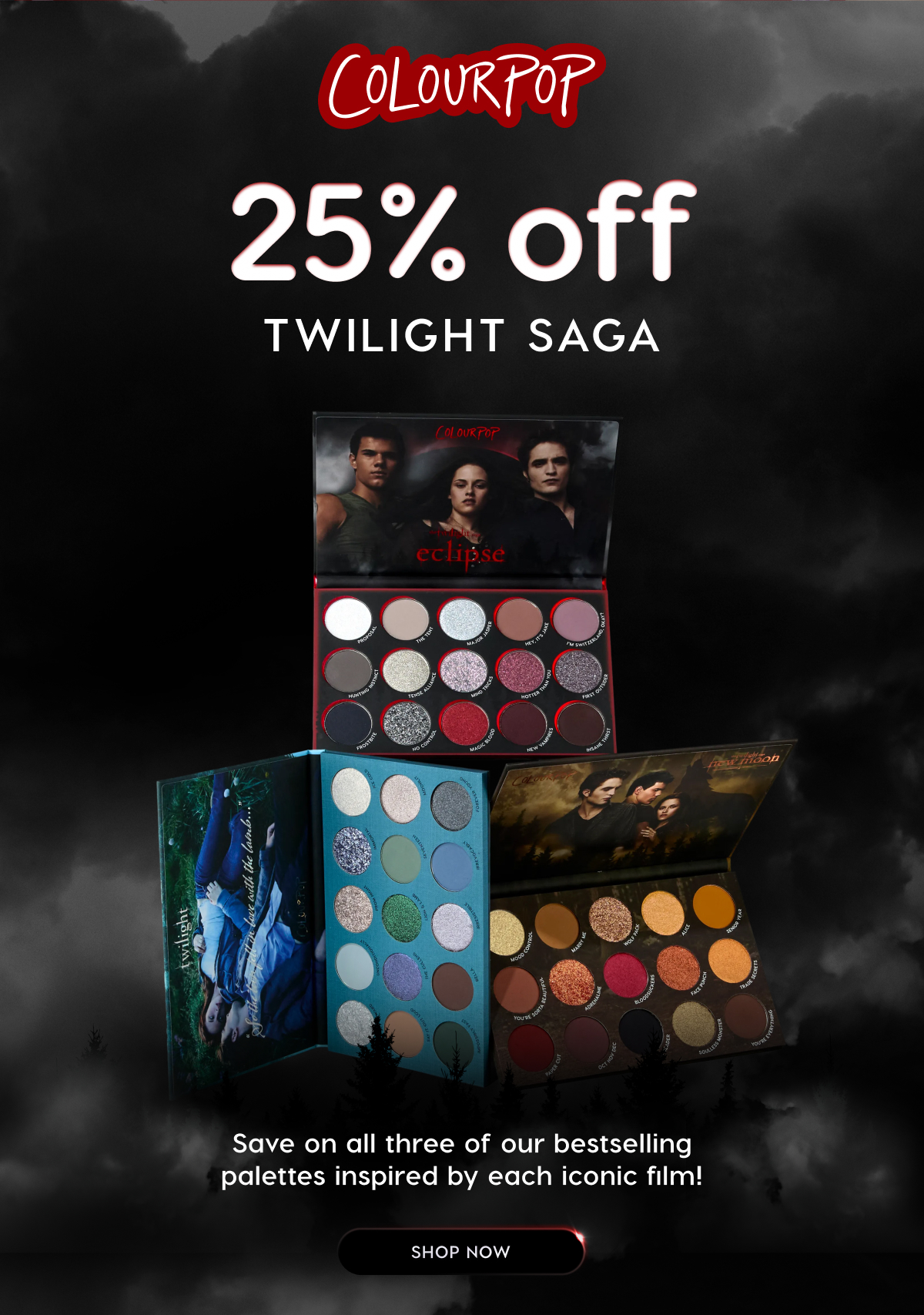 ColourPop | 25% OFF Collabs including The Twilight Saga. Shop Now