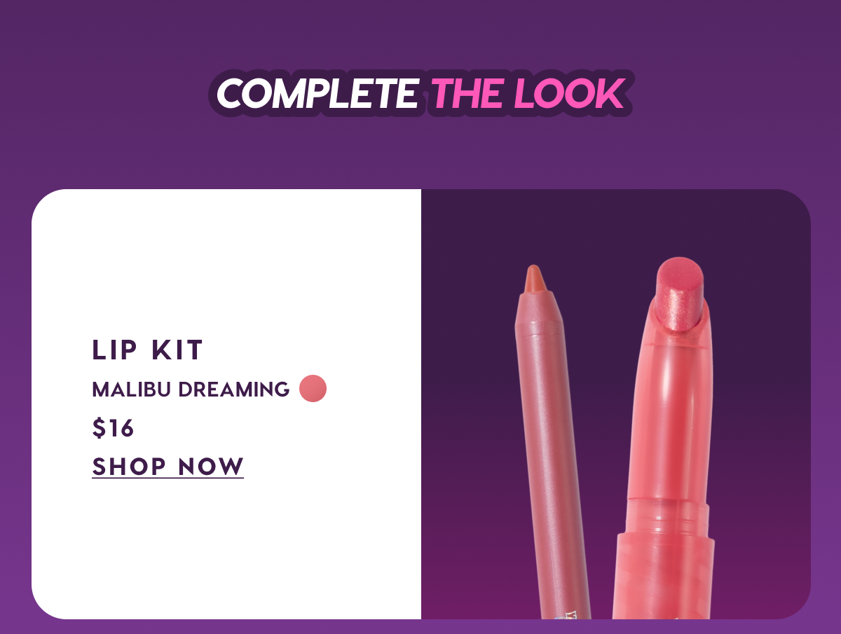 Lip Kit in Malibu Dreaming. Shop Now