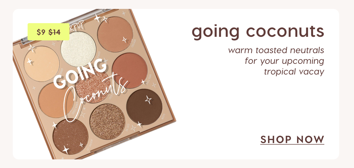 Summer Stock Up! Going Coconuts $9 Was $14 Shop Now