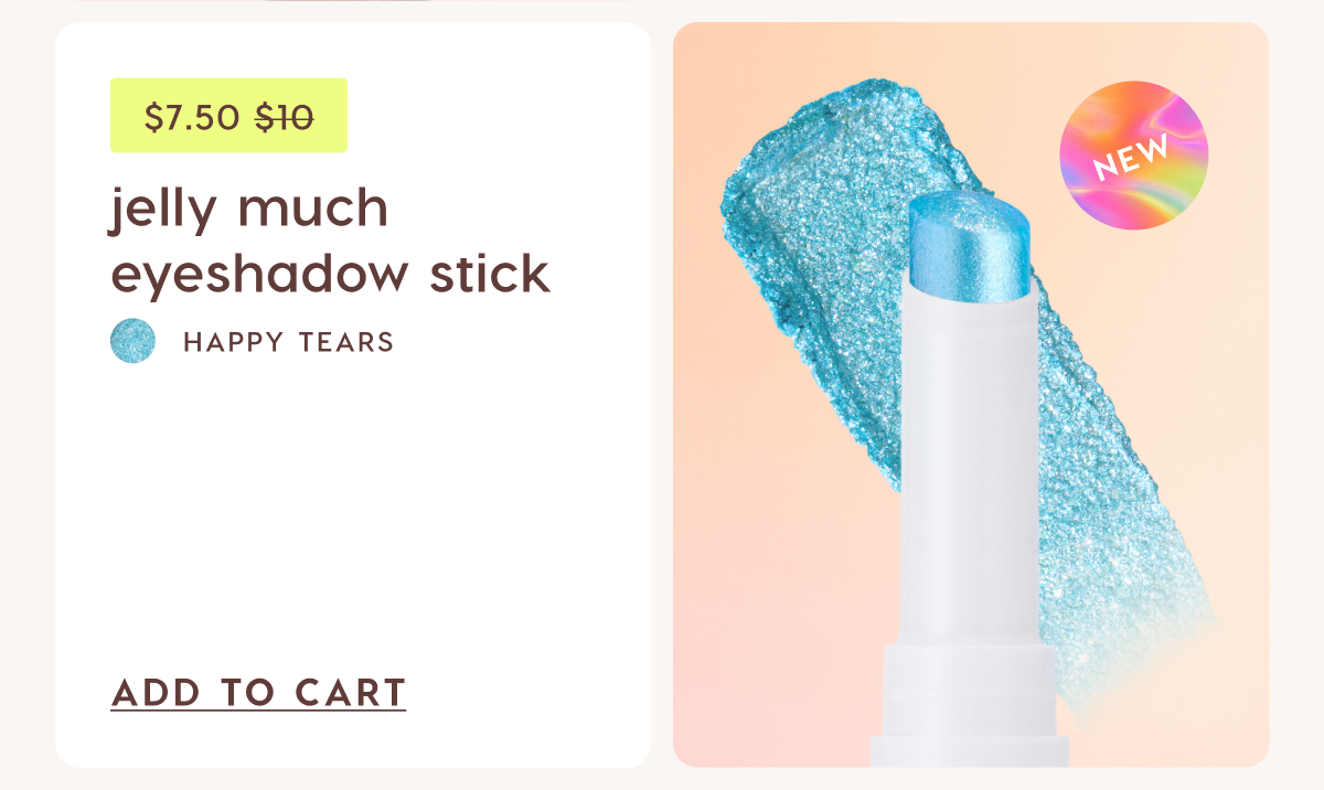 Jelly Much Eyeshadow Sticks $7.50. Was $10 Shop Now