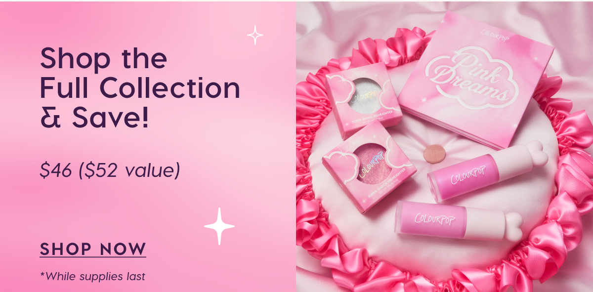 Shop the Full Collection & Save!