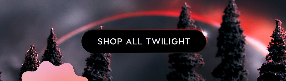 Shop All Twilight