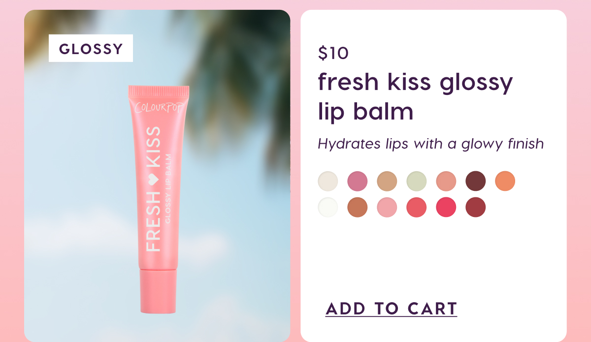 Shop Fresh Kiss Glossy Lip Balm