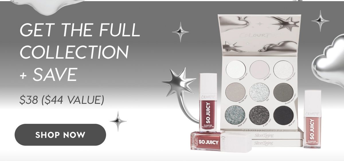 GET THE FULL COLLECTION + SAVE. $38 ($44 VALUE) SHOP NOW