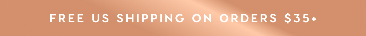 FREE US SHIPPING ON ORDERS $35+