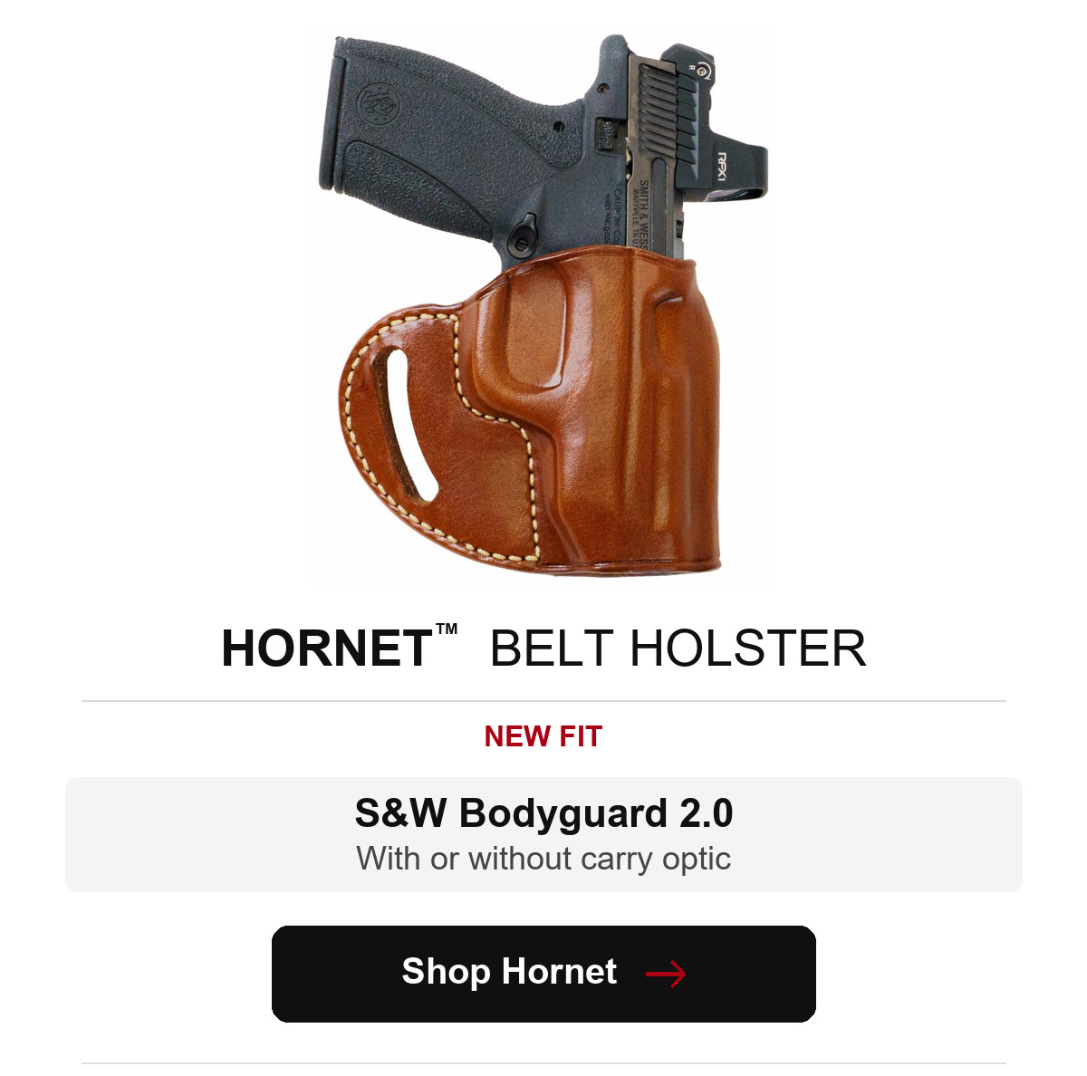 Hornet&trade; Strongside/Crossdraw Belt Holster. New fit for Smith & Wesson Bodyguard 2.0, with or without carry optic. Shop Hornet.