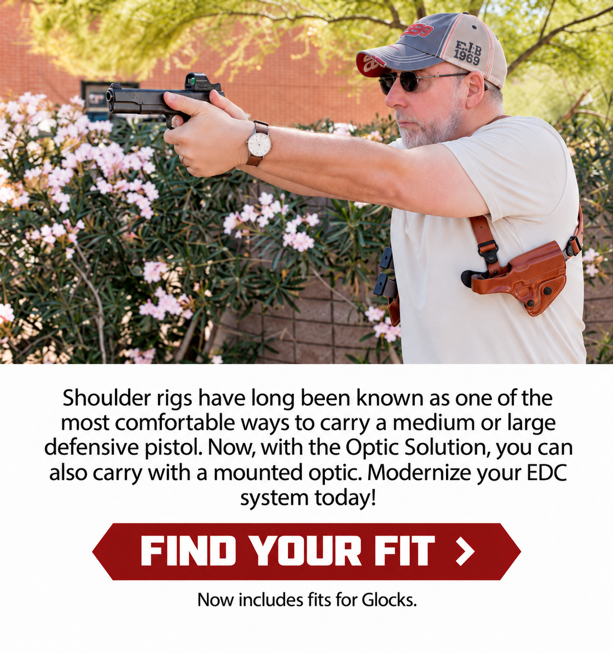 Lifestyle photo of the Optic Solution shoulder rig in use. Shoulder rigs have long been known as one of the most comfortable ways to carry a medium or large defensive pistol. Now, with the Optic Solution, you can also carry with a mounted optic. Modernize your EDC system today! Find your fit. Now includes fits for Glocks.