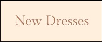 New Dresses