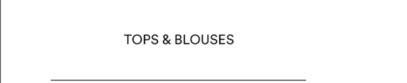 Tops & Blouses
