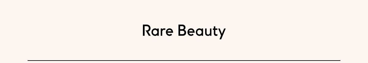 Rare beauty 
