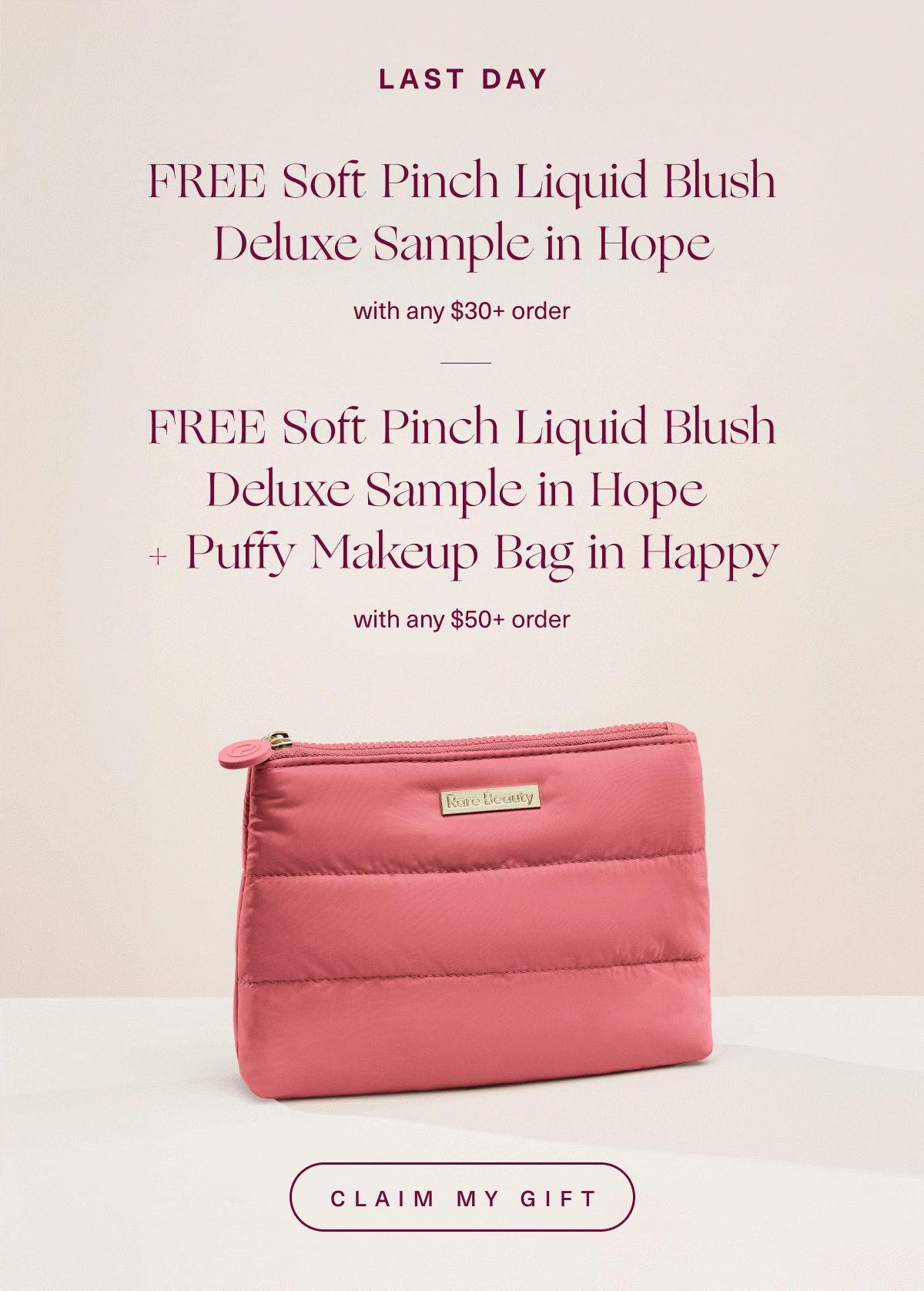 Last Day for FREE Gift with Purchase at $30+ and $50+ Orders. Claim My Gift.