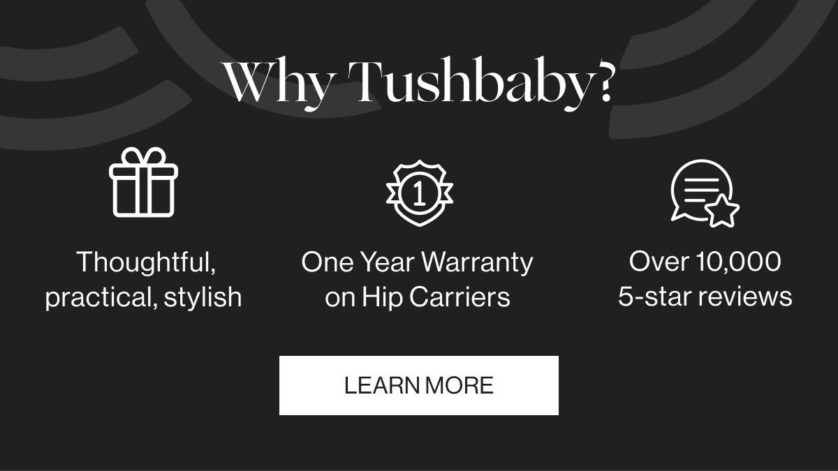 Why Tushbaby