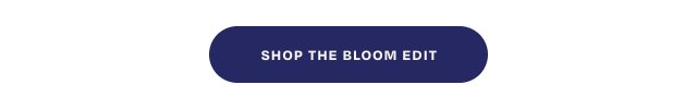 Shop the Bloom Edit
