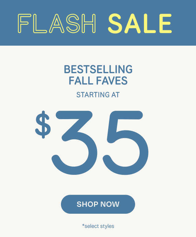Bestsellers Starting at $35