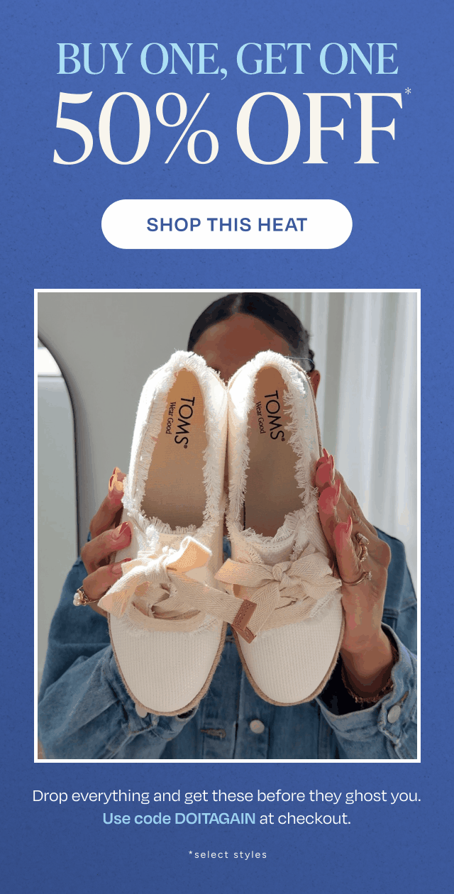 Buy One Get One 50% OFF Select Styles