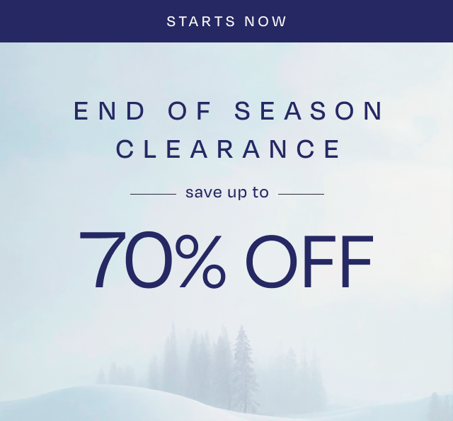 End of Season Clearance: Save Up to 70% Off
