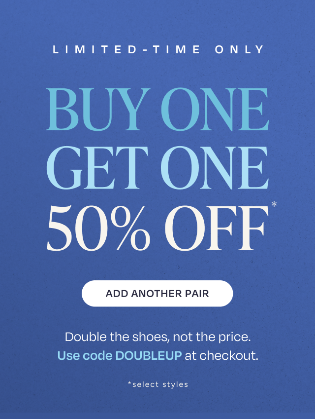 Buy One Get One 50% Off Select Styles