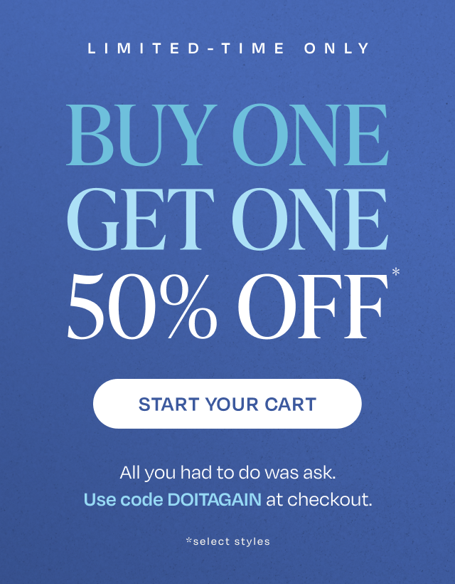Buy One Get One 50% OFF Select Styles