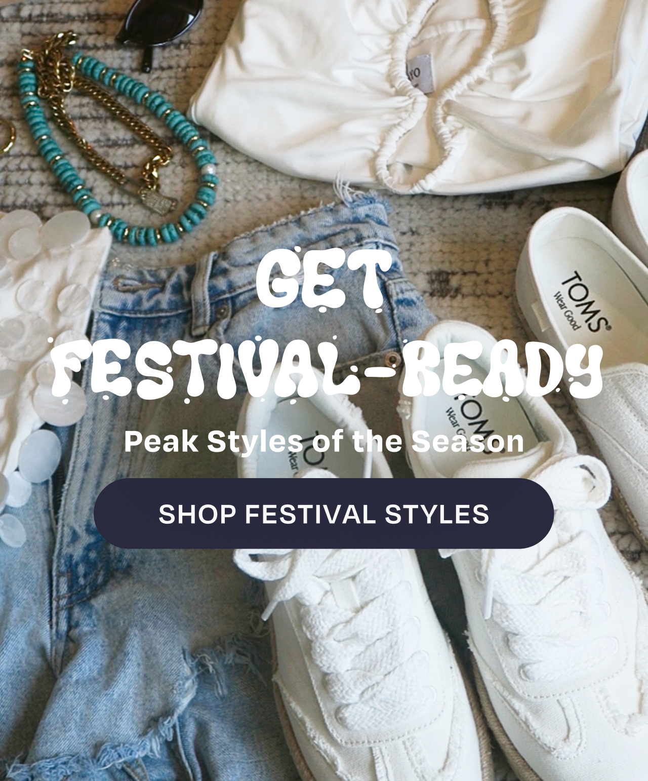 Shop Festival Styles