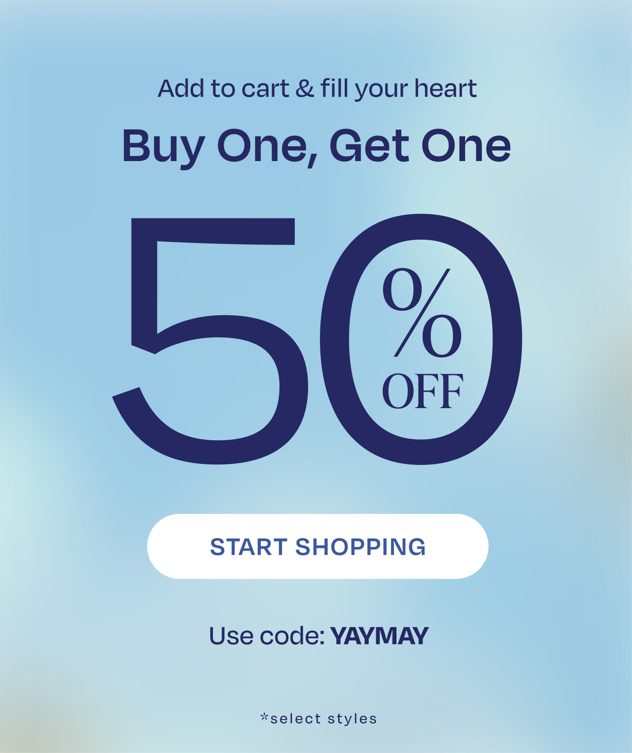 Buy One, Get One 50% Off Select Styles