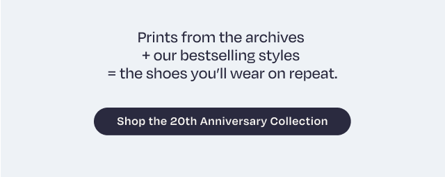 Shop the 20th Anniversary Collection