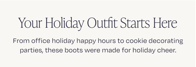 Your Holiday Outfit Starts Here