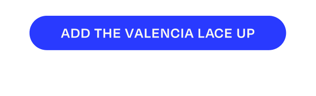 Add the Valencia Lace Up