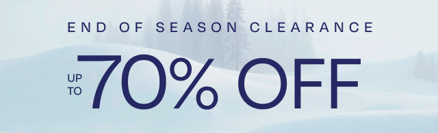 End of Season Clearance: Save Up to 70% Off