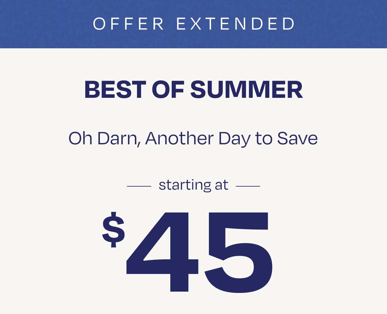 Best of Summer Starting at $45