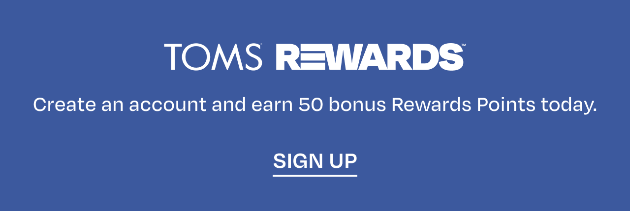 Create an account and earn 50 bonus Rewards Points today.