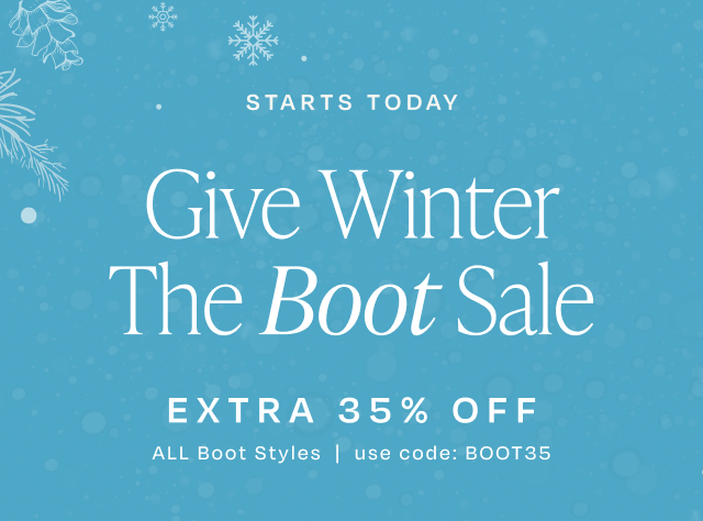 Extra 35% OFF All Boot Styles