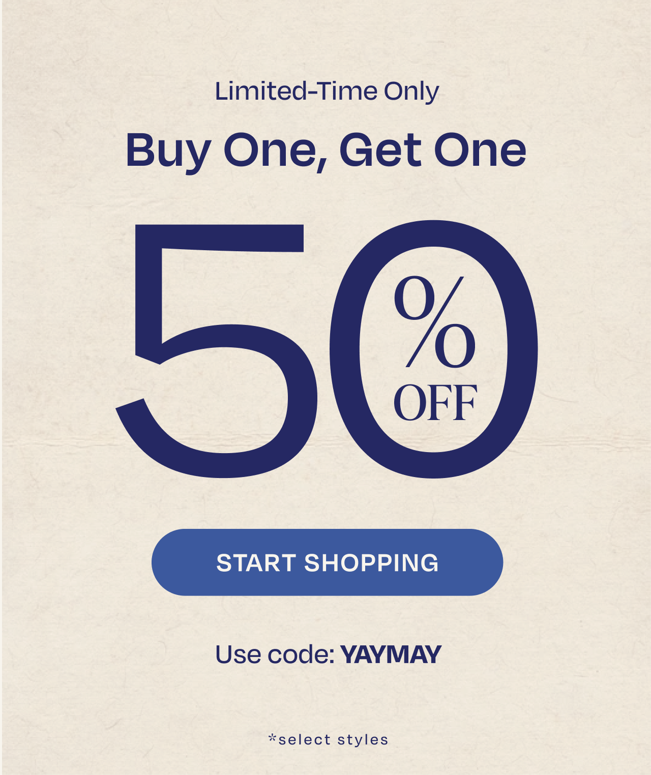 Buy One, Get One 50% Off Select Styles