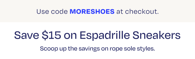 Save $15 on Espadrille Sneakers