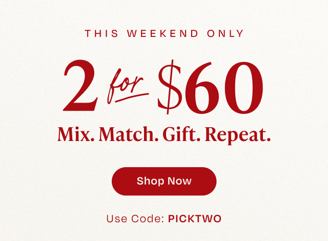 2 for $60 Mix.Match.Gift.Repeat - Image
