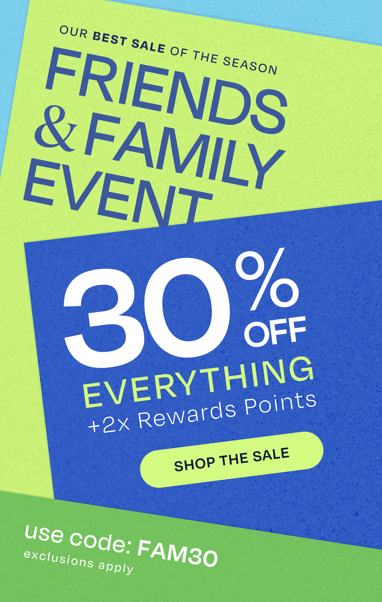 Friends & Family Event