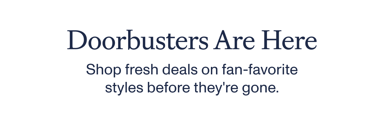 Doorbusters Starting at $35