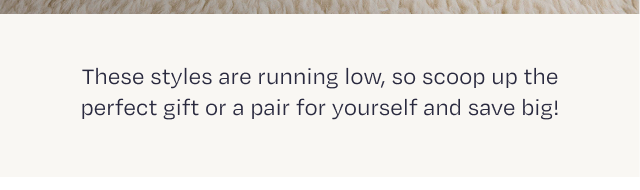 These styles are running low - Image