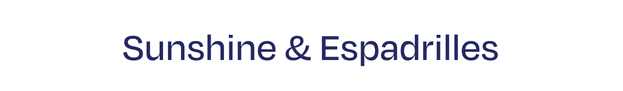 Sunshine & Espadrilles