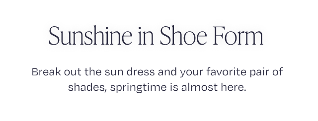 Sunshine in Shoe Form
