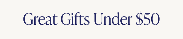 Great Gifts Under $50 - Image
