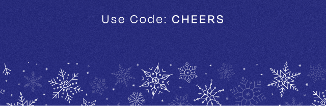 Shop Now - Use Code CHEERS