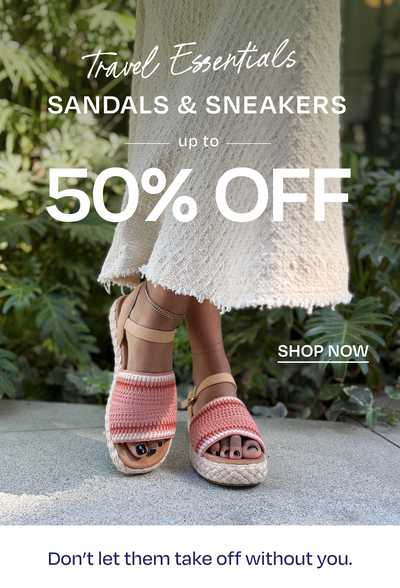 Select Sandals & Sneakers Up to 50% OFF