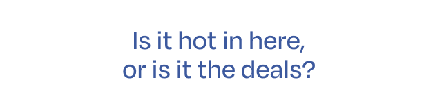 Forecast: Hot Deals Starting at $35