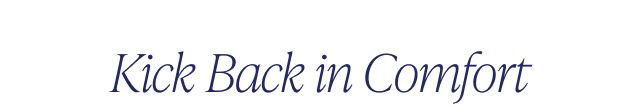 Kick Back in Comfprt - Image