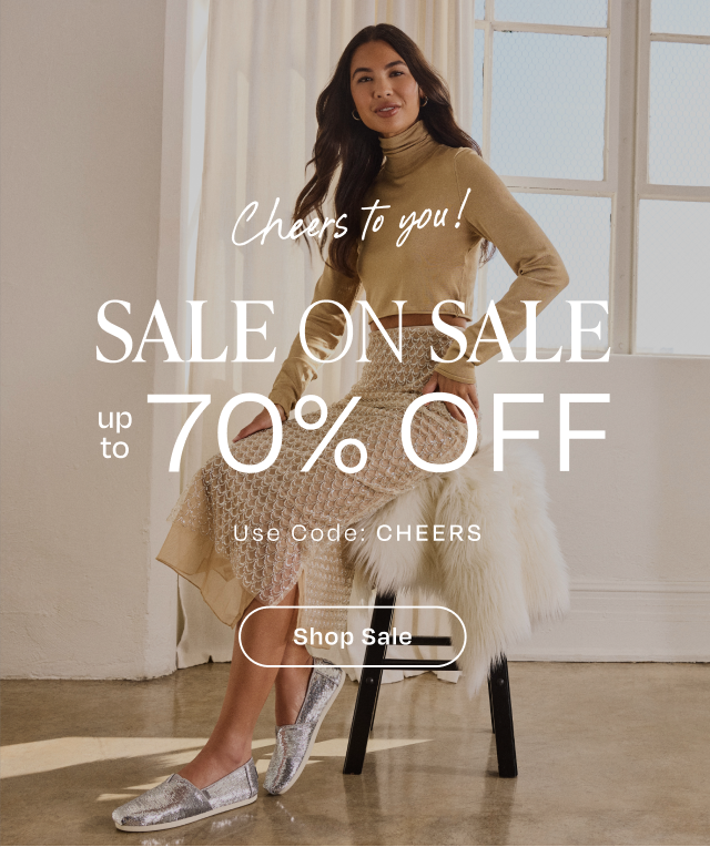 Cheers to You: Sale on Sale Up to 70% Off