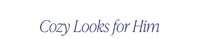 Cozy Looks for Him - Image
