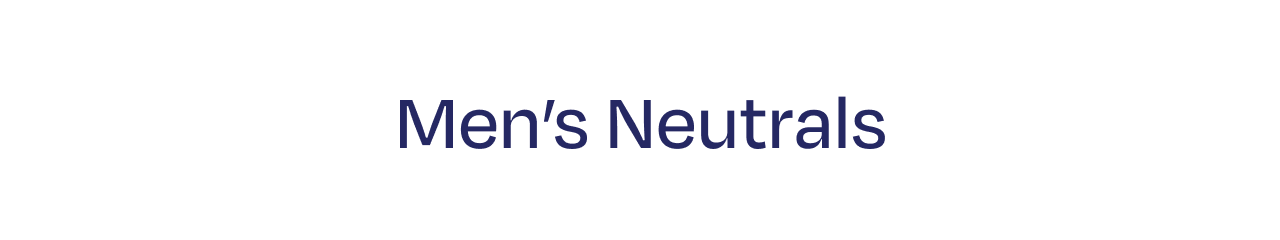 Men's Neutrals